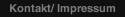Kontakt/ Impressum